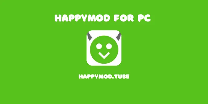 HappyMod For PC Featured Image