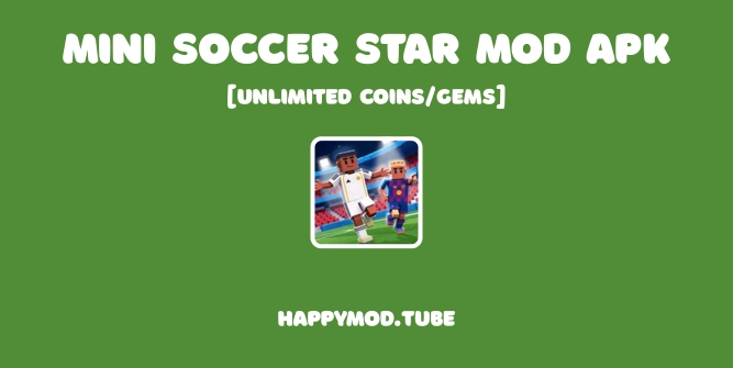 Mini Soccer Star Mod Apk Featured Image